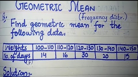 How to find Geometric Mean from the Frequency distribution.