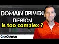 Do you need Domain Driven Design?