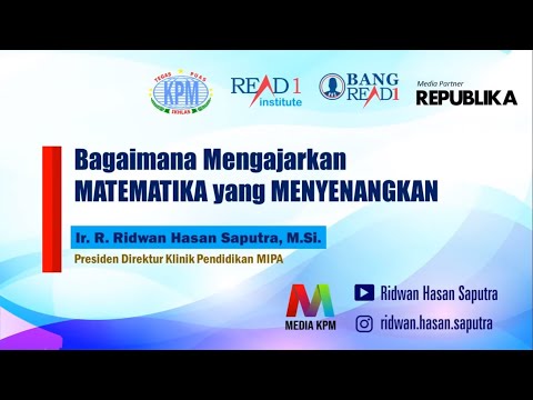 Bagaimana Mengajarkan MATEMATIKA yang MENYENANGKAN || Ridwan Hasan Saputra