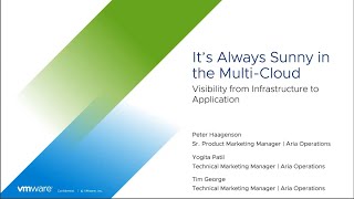 Its Always Sunny in the Multi-Cloud:  Visibility from Infrastructure to Applications