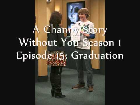 A Channy Story Without You Season 1 Episode 15: Graduation