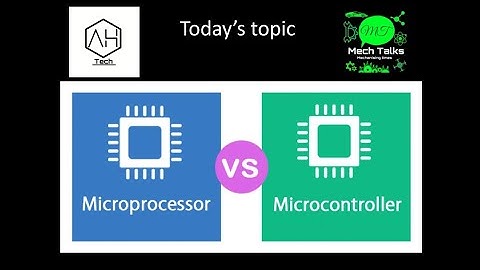 Microprocessor Vs Microcontrollers ( differences) by AH on Mech Talks ep-4.