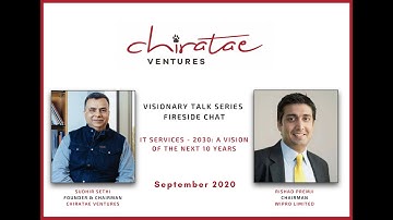 Visionary Encounter Fireside Talk Series by Sudhir Sethi in conversation with Rishad Premji