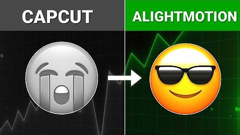"Alight Motion vs CapCut: Which Is Better for Video Editing?"