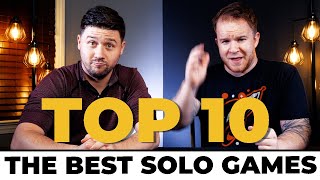 Top 10 Solo Games - What we play when we are alone!
