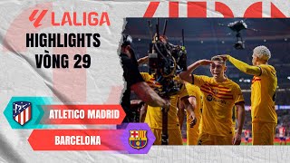 ATLETICO MADRID - BARCELONA | XAVI NHẬN THẺ ĐỎ, LEWY SẮM VAI NGƯỜI HÙNG | LALIGA EA SPORTS 23\/24