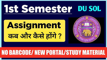 DU SOL First Semester Assignment Update 2023 | Sol 1st Sem Barcode Issue & Study Material Update #du