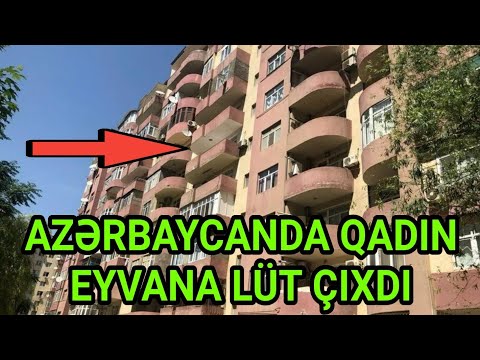 Azərbaycanda biyabırçılıq: Qadın eyvana lüt çıxdı - Qonşular polisə...