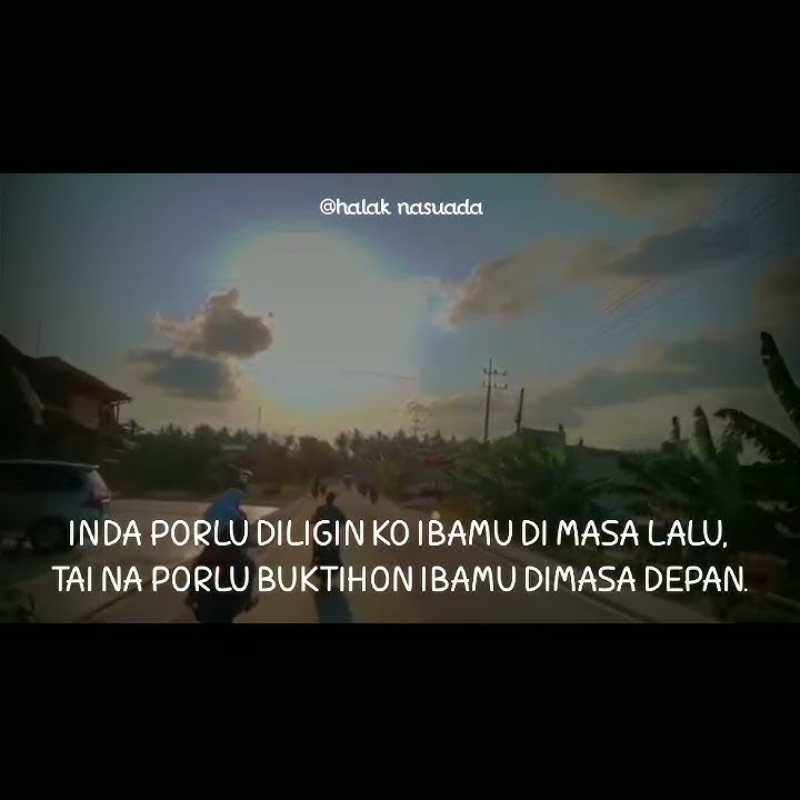 STORY WA 30 DETIK QUOTES MANDAILING.