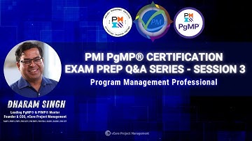 PMI PgMP Certification - Exam Prep - Q&A Series | Online Session 3 | Dharam Singh