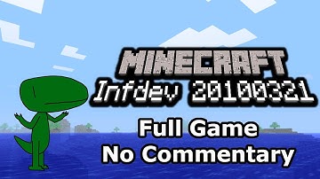Minecraft Infdev 20100321 (Full Game, No Commentary)