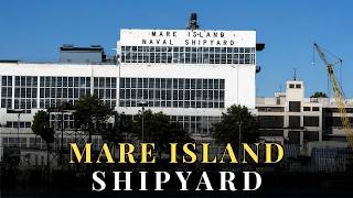 Mare Island: How America Abandoned Its Greatest Navy City ?