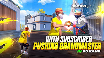 Trying to push grandmaster in cs rank with subscriber | playing with subscriber EP-01