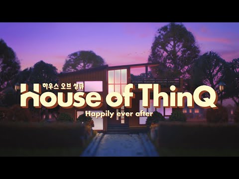   LG ThinQ House Of ThinQ Ep 2 Happily Ever After
