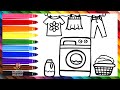 Dibuja y Colorea Una Lavadora Con Accesorios 🧼🧺👚👖 👗🌈 Dibujos Para Niños