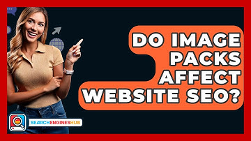 Do Image Packs Affect Website SEO? - SearchEnginesHub.com