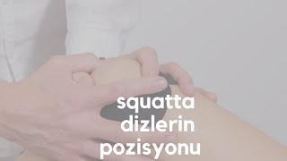 squatta dizlerin pozisyonu