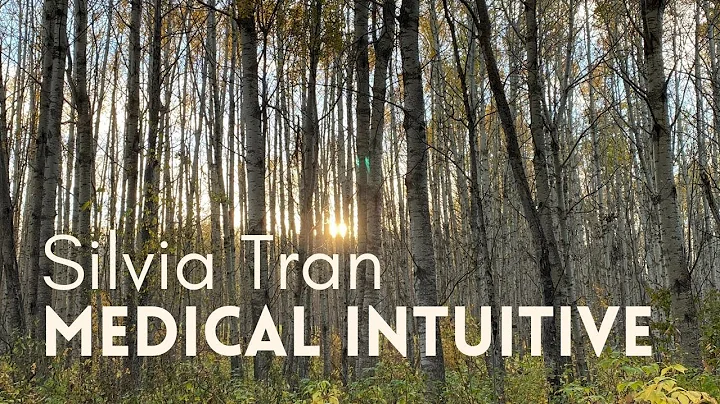 Silvia Tran |  Medical Intuitive