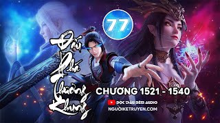 Đấu phá thương khung - Tập 77(Siêu Clip) : Chương 1521 - chương 1540 - Đọc thâu đêm audio.