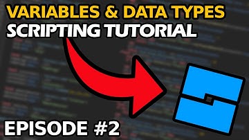 Beginner To Advanced Scripting - Episode 2 - Variables & Data Types