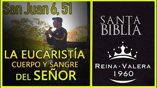 LA REINA VALERA MUESTRA LA EUCARISTÍA CUERPO Y SANGRE DEL SEÑOR | P LUIS TORO el SALVADOR EN VIVO