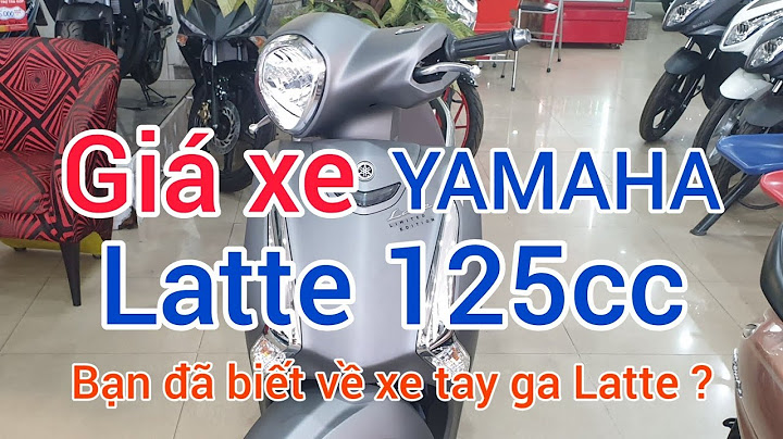 Xe tay ga yamaha latte 2023 giá bao nhiêu