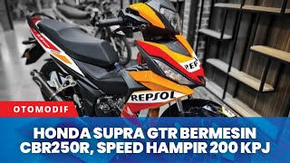 Honda Supra GTR Bermesin CBR250R Speed Hampir 200 Kpj