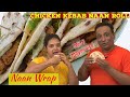 Chicken Kebab Naan Roll - Chicken Wrap For Evening Snack For Lunch Box - Tava Recipes No Oven Needed