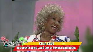 Celia Cruz "como conocí a la Matancera"