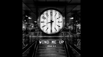 WIND ME UP MUSIC VIDEO