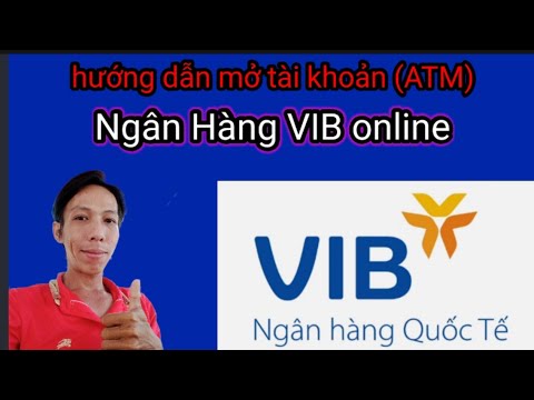 Hướng dẫn mở tài khoản MYVIB trên điện thoại không cần ra ngân hàng