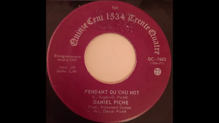 Daniel Piche - Pendant Qu'chu Hot (QC,Canada, 1974)