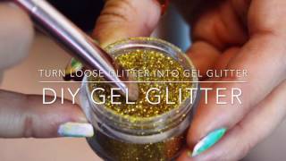 TURN LOOSE GLITTER INTO GEL GLITTER | How to apply glitter