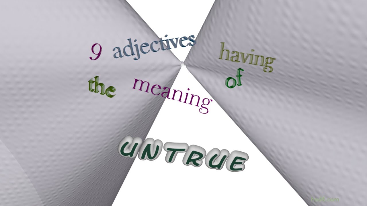 Untrue 11 Adjectives Similar To Untrue sentence Examples YouTube Untrue 11 Adjectives Similar To Untrue sentence Examples YouTube