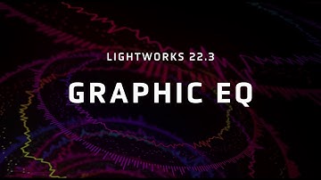 Graphic EQ - Lightworks 22.3 Sounds Great!