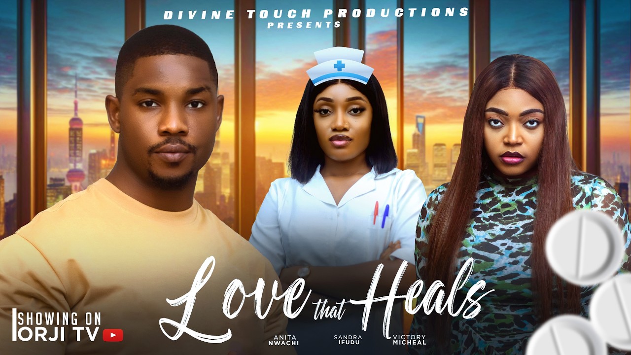 LOVE THAT HEALS - VICTORY MICHEAL/SANDRA IFUDU/ANITA NWACHI/NIGERIAN MOVIES 2026 LATEST MOVIES