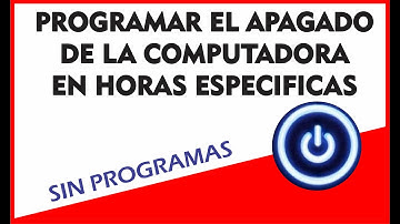 Como Apagar la Computadora en una hora Especifica, Programar la hora de apagar el pc