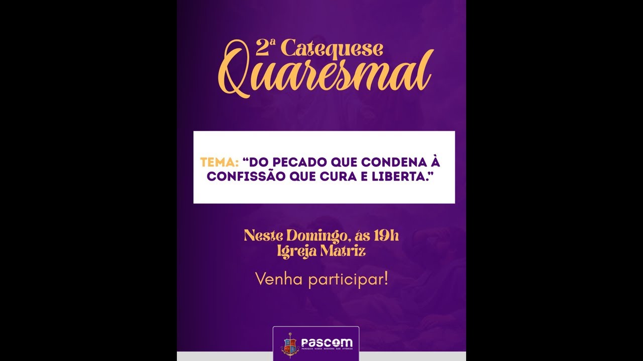 2° Domingo da Quaresma - Catequese temática e Santa Missa