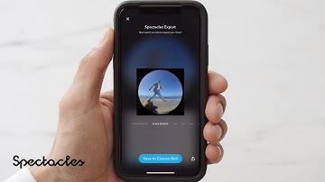 Exporting & Sharing | How to Use Spectacles 3