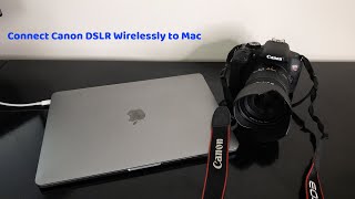 How To Wirelessly Connect A Canon Camera To A Mac Youtube How To Wirelessly Connect A Canon Camera To A Mac Youtube