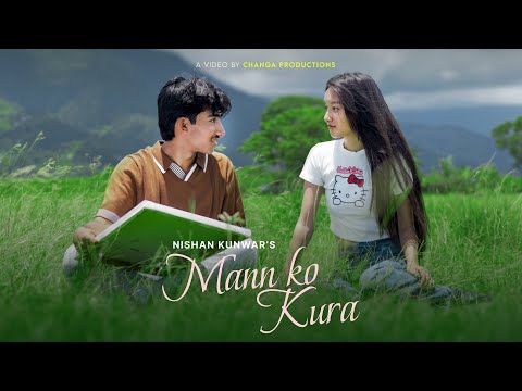 Mann Ko Kura K Garu Nishan Kunwar Official Music Video Starring Enisha Thapa Safal Poudel