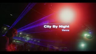 City by Night - Vienna | Boiler Room x Eristoff