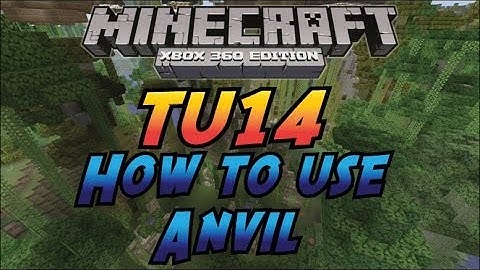 Minecraft Xbox 360(PS3)-TU14-How to use Anvil!