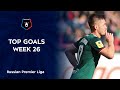 Top Goals, Week 26 | RPL 2021/22