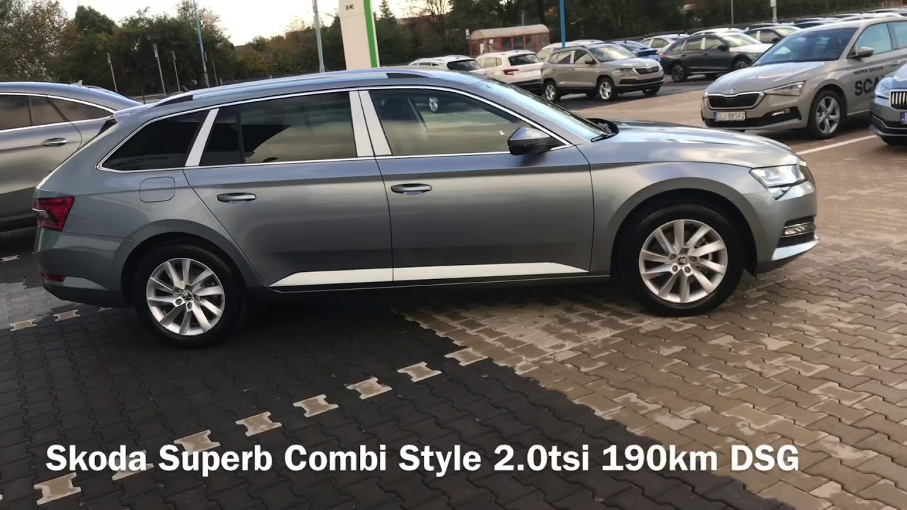 Skoda Superb Combi Style 2 0 Tsi 140 Kw 190 Km Dsg Re Wo Volumis Motors Youtube