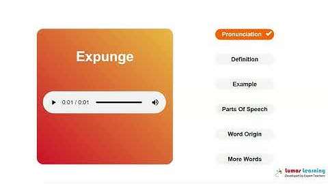 EXPUNGE - Definition, pronunciation, grammar, meaning - Practice grade 11 vocabulary