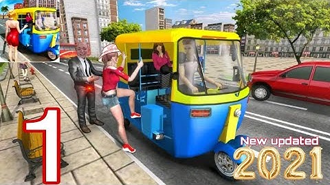 modern tuk tuk auto rickshaw driving game - Android Gameplay 2021 Part 1 - City Mountain Auto Driver