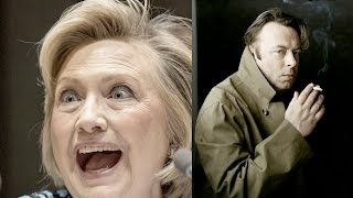 Everything Christopher Hitchens ever said about Hillary Clinton .