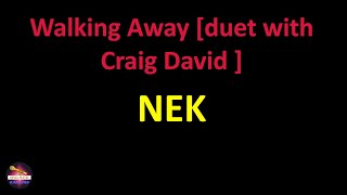 Nek - Walking Away [duet with Craig David ] (Lyrics version)