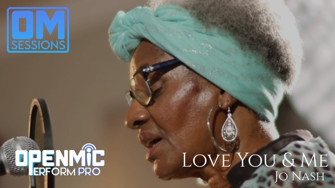 OpenMic Sessions Ep. 2- Jo Nash: Love You & Me | OpenMic Perform Pro